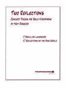 TWO REFLECTIONS by Ney ROSAURO - koncertní skladby pro sólo vibrafon