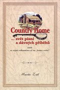 Country Home, svět písní a dávných příběhů - Martin Žák