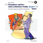 Saxophon Spielen - mein schönstes Hobby Lehrbuch 1 učebnice pro saxofon od Dirko Juchem