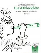 Die Altblockfloete 2 + CD - Zimmermann Manfredo - škola hry na altovou flétnu