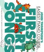 John Thompson: Easiest Piano Course - First Chart Songs