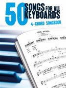 50 Songs For All Keyboards - 50 songů pro keyboard s doprovodem 4 akordů
