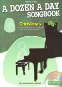 A Dozen A Day Songbook: Christmas (Book Two) - 10 známých, krásných a oblíbených vánočních melodií, koled a písní