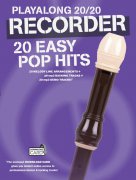 Playalong 20/20 Recorder: 20 jednoduchých melodií pro zobcovou flétnu