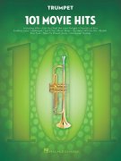 101 Movie Hits for Trumpet / 101 filmových hitů pro trumpetu (trubku)