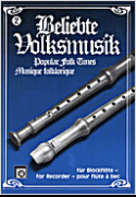 Beliebte Volksmusik 2 - Popular Folk Tunes - dua pro zobcové flétny