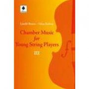 CHAMBER MUSIC FOR YOUNG STRING PLAYERS 3 - Rossa Laszlo + Szilvay Geza