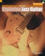 Exploring Jazz Guitar - An Introduction to Jazz Harmony, Technique and Improvisation - Phil Capone