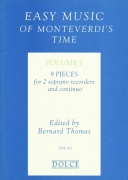 Easy Music Of Monteverdi's Time 1 / devět skladeb pro 2 zobcové flétny + klavír (basso continuo)