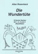 Rosenheck: Die Wundertüte - 10 bunte Sachen für 1-4 Blockflöten (S, SS, SAT, AATB, SATB) / herní partitura