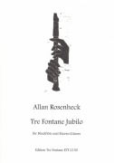 Rosenheck: Tre Fontane Jubilo für Blockflöte (Alt/Sopranino) und Klavier (Gitarre) / zobcová flétna (altová nebo sopránová) + klavír (kytara
