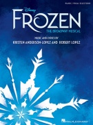 Disney's Frozen - The Broadway Musical - Piano/Vocal Selections