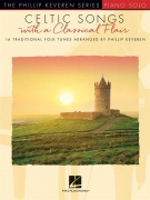 Celtic Songs with a Classical Flair - 16 tradičních Keltských melodie pro klavír od Phillip Keveren
