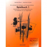 Spielbuch 1 pro sopránovou zobcovou flétnu od Braun Gerhard, Fischer Johannes