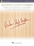 Andrew Lloyd Webber for Classical Players 10 skladeb z 6 muzikálů pro housle a klavír