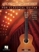 Andrew Lloyd Webber for Classical Guitar - 22 Hit Songs Arranged in Standard Notation and Tab