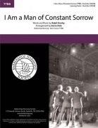 I Am A Man Of Constant Sorrow pro sbor TTBB a Cappella