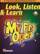 Look, Listen & Learn - My First Opera - trubka / Flugel Horn