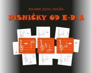 Písničky od E D A od Eduarda Douši