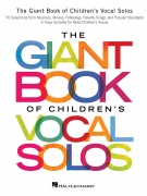 The Giant Book of Children's Vocal Solos - 76 písní pro zpěv a klavír