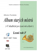 Album starých mistrů - 47 klasických skladeb pro lesní roh a klavír