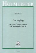 Der Anfang - 100 kleine Übungen [Etüden] für Waldhorn in F und B