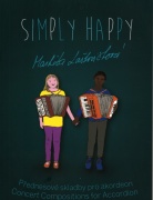 Simply Happy - skladeby pro sólový akordeon od Markéty Laštovičkové