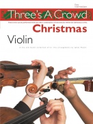 Threes A Crowd: Christmas Violin - koledy pro troje housle