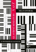 Klavírní miniatury A až Z od Milan Dvořák