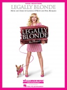 Legally Blonde The Musical - Vocal Selections noty pro zpěv, klavír s akordy pro kytaru