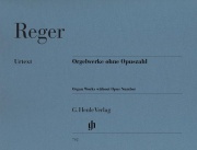 Orgelwerke Ohne Opuszahl - noty pro varhany