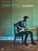 Shawn Mendes - Illuminate - písně pro zpěv, klavír s akordy pro kytaru
