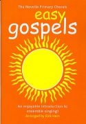 The Novello Primary Chorals Easy Gospels - 8 evangelií a spirituálů pro sbor