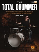 The Total Drummer - Průvodce rozvojem vašeho stylu, pocitu, dotyku, drážky a další