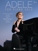 Adele for Piano Solo - 3rd Edition - písně od Adel pro klavír