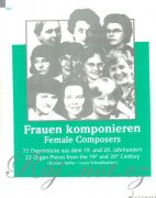 Female Composers - 22 Organ Pieces from the 19th and 20th Century