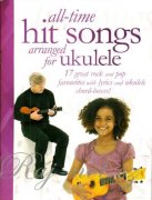 All-Time Hit Songs Arranged For Ukulele
