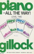 GILLOCK - PIANO ALL THE WAY  level 2