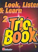 LOOK, LISTEN & LEARN 2 - TRIO BOOK  trumpet / trumpeta