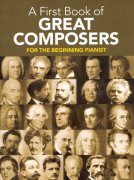 A First Book of GREAT COMPOSERS         easy piano / klavír