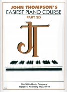 JOHN THOMPSON'S EASIEST PIANO COURSE 6