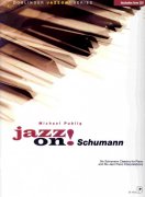 JAZZ ON! - SCHUMANN + CD / sólo klavír