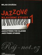 Jazzové klavírní etudy 1 - Milan Dvořák