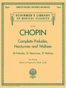 CHOPIN - Complete Preludes, Nocturnes & Waltzes - pro hráče na klavír