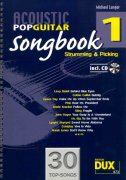 ACOUSTIC POP GUITAR SONGBOOK 1- STRUMMING & PICKING + CD