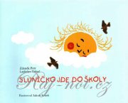 Sluníčko jde do školy - Zdeněk Petr, Ladislav Vrkoč