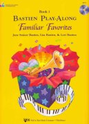 Bastien Play Along - Familiar Favorites 1 + CD / znamé písničky ve velmi jednoduché úpravě pro klavír