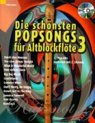 Die schönsten Popsongs für Alt-Blockflöte - 12 Pop-Hits 3 + CD