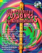 Die schönsten Popsongs für Alt-Blockflöte - 12 Pop-Hits 5 + CD