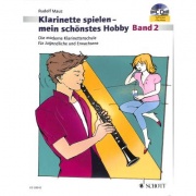 Klarinette spielen - mein schönstes Hobby 2 + CD - Die moderne Schule für Jugendliche und Erwachsene